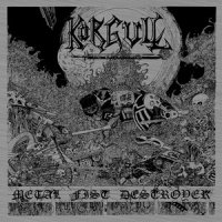 Korgull The Exterminator - Metal Fist Destroyer (2013)