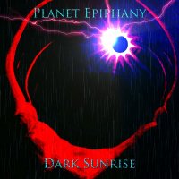 Planet Epiphany - Dark Sunrise (2014)