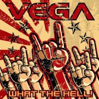 Vega - What The Hell! (2012)