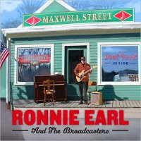 Ronnie Earl & The Broadcasters - Maxwell Street (2016)