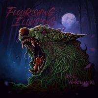 Flourishing Illusions - Idle Wandering (2017)