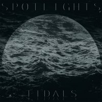 Spotlights - Tidals (2016)