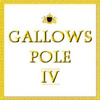 Gallows Pole - IV (2008)