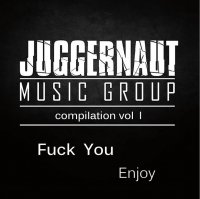 VA - Juggernaut - Fuck You - Enjoy! (2013)