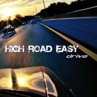 High Road Easy - Drive (2012)