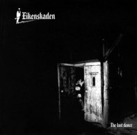 Eikenskaden - The Last Dance (2002)