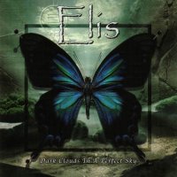 Elis - Dark Clouds in a Perfect Sky (2004)