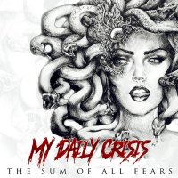 My Daily Crisis - The Sum Of All Fears (2016)