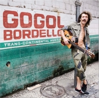 Gogol Bordello - Trans-Continental Hustle (2010)