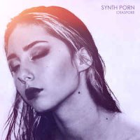 Craspore - Synth Porn (2016)