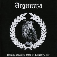 Argenraza - Primera Conquista Total del Hemisferio Sur (2004)