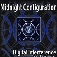 Midnight Configuration - Digital Interference [The Remixes] (1999)