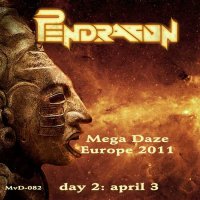 Pendragon - Mega Daze Europe Day2: April 3 (2011)