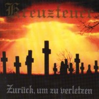 Kreuzfeuer - Zurück, Um Zu Verletzen (Re-Issue 2004) (1998)