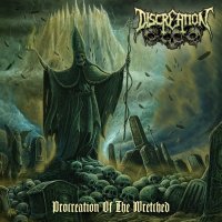 Discreation - Procreation Of The Wretched (2015)