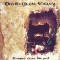 David Glen Eisley [ex-Giuffria] - Stranger From The Past (2000)  Lossless