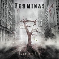 Terminal - Tree Of Lie (2010)