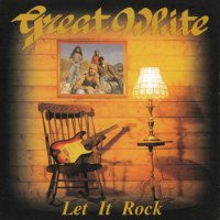 Great White - Let It Rock [Japanese Edition] (1996)