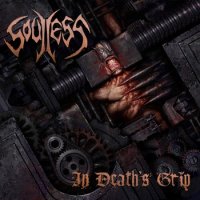 Soulless - In Death\'s Grip (2013)