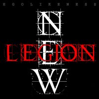 Ego Likeness - New Legion (2015)