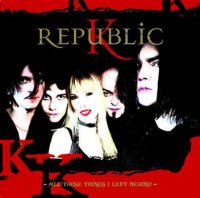 K Republic (Кукрыниксы) - All Those Things I Left Behind (2010)