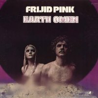 Frijid Pink - Earth Omen (1972)