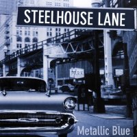 Steelhouse Lane - Metallic Blue (1998)