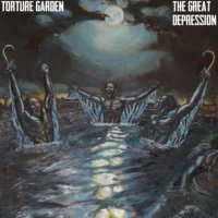 Torture Garden - The Great Depression (2013)