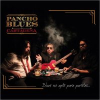 Pancho Blues Cartagena - Blues No Apto Para Puristas (2014)