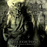 Dark Celebration - Phlegeton: The Transcendence Of Demon Lords (2009)