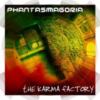 Phantasmagoria - The Karma Factory (2006)