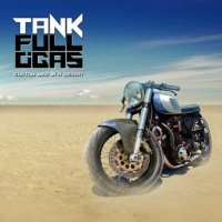 Tank Full O\'Gas - Custom Bike In A Desert (2016)