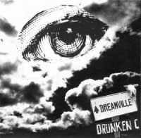 DRUNkEN C - Dreamville (2010)