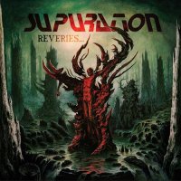 Supuration - Reveries… (2015)