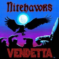 Nitehawks - Vendetta (2015)