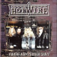 Hotwire - Face Another Day (1998)