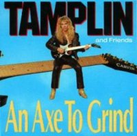 Tamplin - An Axe To Grind (1990)