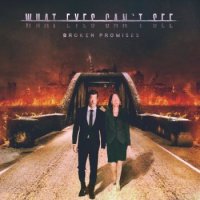 What Eyes Can\'t See - Broken Promises (2016)