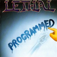 Lethal - Programmed (1990)