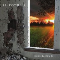 Crosswired - Outside Looking In (2011)