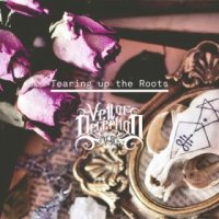 Veil Of Deception - Tearing Up The Roots (2015)