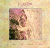 My Dying Bride - I Am the Bloody Earth (1994)