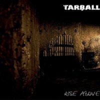 Tarball - Rise Above (2012)