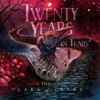 VA - Twenty Years In Tears Part 2 [A Tribute to Lake Of Tears] (2014)