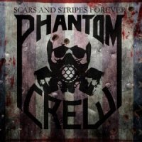 Phantom Crew - Scars And Stripes Forever (2013)