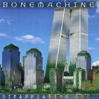 Bone Machine - Disappearing Inc (1996)