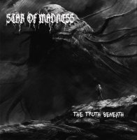 Star Of Madness - The Truth Beneath (2017)