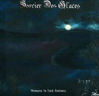 Sorcier Des Glaces - Moonrise In Total Darkness (2006)