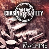 Chasing Safety - The Machine (2014)