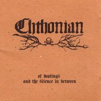 Chthonian - Of Beatings and the Silence in Between (2007)